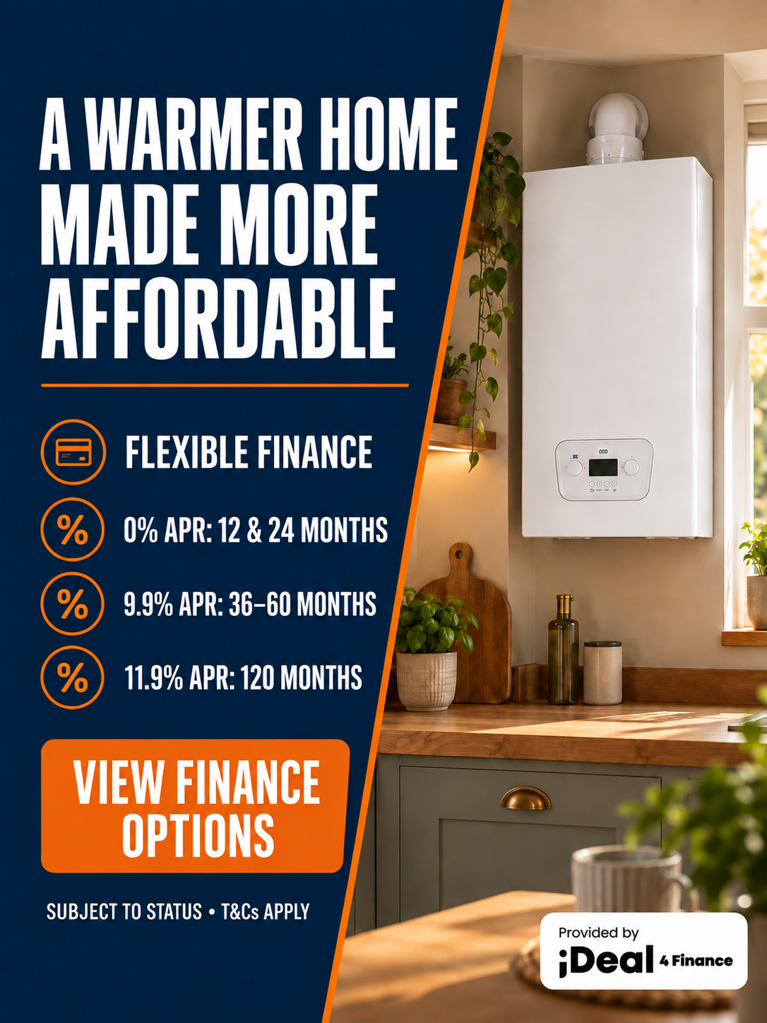 Flexible boiler finance options including 0% APR over 12 or 24 months, subject to status and terms